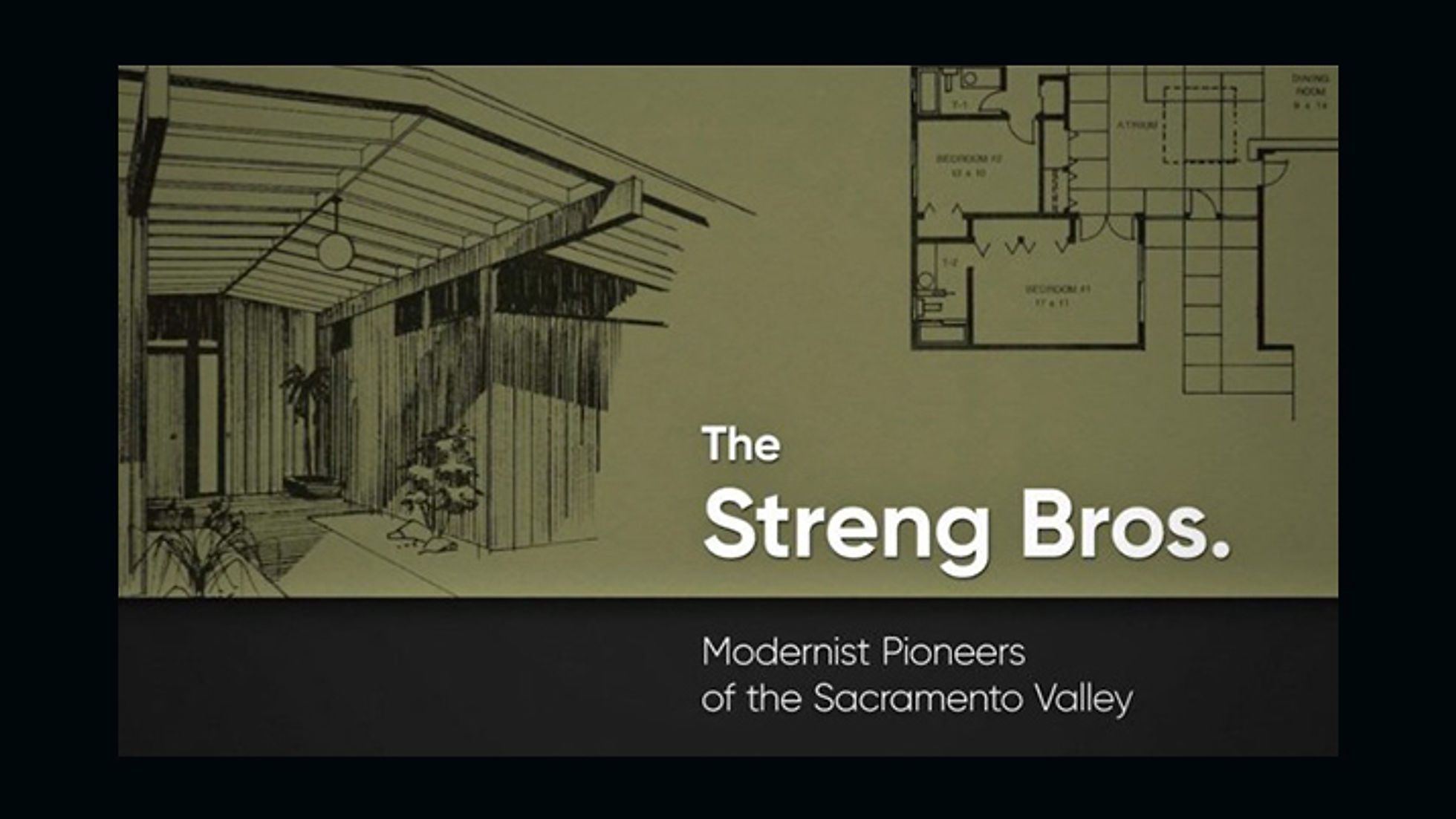 The Streng Bros. _ Modernist Pioneers of the Sacramento Valley